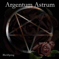 Argentum Astrum - Black Spring (2007)
