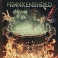 Frankenshred - Cauldron Of Evil (2009)
