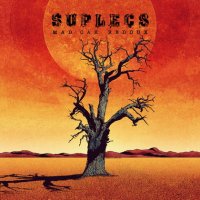 Suplecs - Mad Oak Redoux (2011)