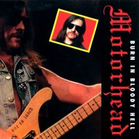 Motorhead - Burn In Bloody Hell (Bootleg) (1994)