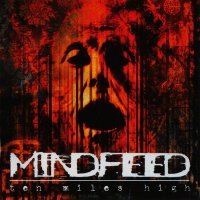 Mindfeed - Ten Miles High (1998)