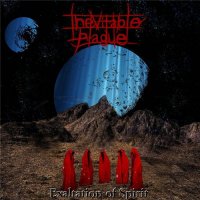Inevitable Plague - Exaltation Of Spirit (2016)