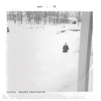 Lycia - Quiet Moments (2013)