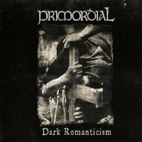 Primordial - Dark Romanticism (2004)