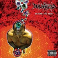 Dehumanized - Beyond The Mind (2016)