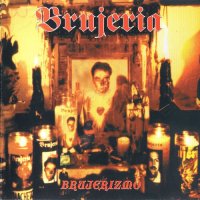 Brujeria - Brujerizmo (2000)