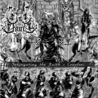 Evil Church - Subjugating The Faith\'s Crawlers... (2010)  Lossless