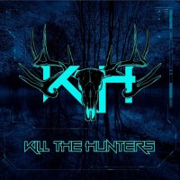 Kill The Hunters - Kill The Hunters (2017)