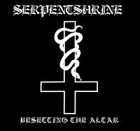 Serpentshrine - Besetting The Altar (2017)