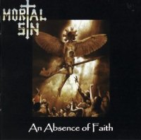 Mortal Sin - An Absence Of Faith (2007)  Lossless