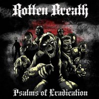 Rotten Breath - Psalms Of Eradication (2017)