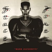 Grace Jones - Warm Leatherette (Deluxe Edition) (2016)