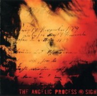 The Angelic Process - Sigh (2006)