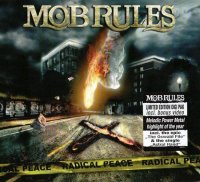 Mob Rules - Radical Peace (Limited Edition) + Astral Hand (EP) (2009)  Lossless