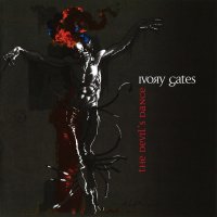 Ivory Gates - The Devil\'s Dance (2011)