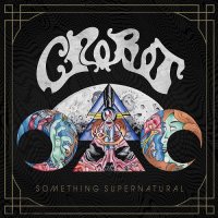 Crobot - Something Supernatural (2014)