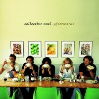 Collective Soul - Afterwords [Limited Fan Club Edition] (2007)