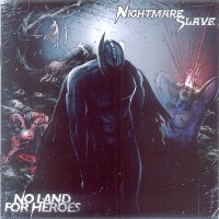 Nightmare Slave - No Land For Heroes (2015)