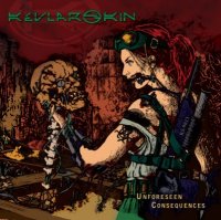 Kevlar Skin - Unforeseen Consequences (2012)