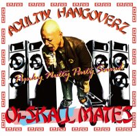 Oi-Skall Mates - Adultix Hangoverz (2015)