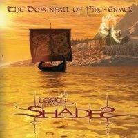 Lord Shades - The Downfall of Fire-Enmek (2008)