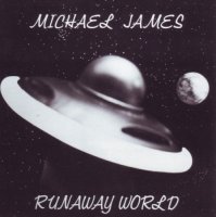 Michael James - Runaway World (1978)