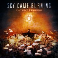 Sky Came Burning - Patent Pending (2012)