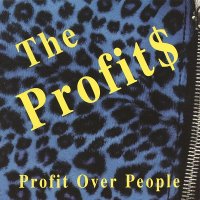 The Profits - Profit Over People (2000)