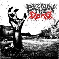 Beckon The Dead - The Dead Are Coming (2013)