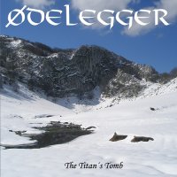 Odelegger - The Titan\'s Tomb (2012)