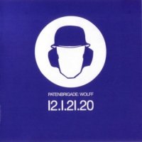 Patenbrigade: Wolff - 12.1.21.20 (2008)