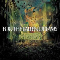 For The Fallen Dreams - Changes (2008)