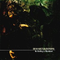 Deva Noctua Entropia - Be Sinking In Marshland (2005)
