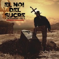 El Noi Del Sucre - A Mi Manera Vol 2 \"Leyendas de un Desconocido\" (2013)