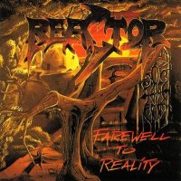 Reactor - Farewell to Reality (1995)