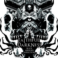 Faithful Darkness - Black Mirror\'s Reflection (2012)