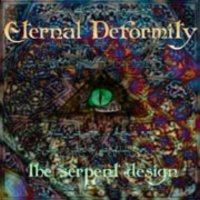 Eternal Deformity - The Serpent Design (2002)