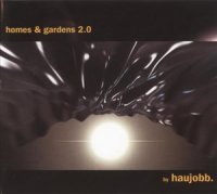 Haujobb - Homes & Gardens 2.0 (2009)