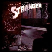 Stranger - No Rules (Reissued 2005) (1989)