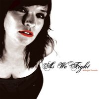 As We Fight - Midnight Tornado (2006)