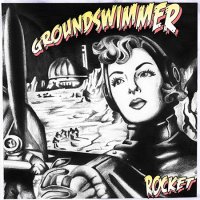Groundswimmer - Rocket (2016)