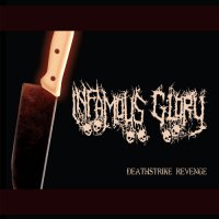 Infamous Glory - Deathstrike Revenge (2010)