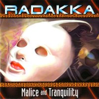 Radakka - Malice And Tranquility (1995)