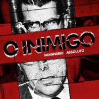 O Inimigo - Imaginário Absoluto (2012)
