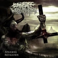 Sadistic Hallucinations - Atrocious Retaliation (2013)