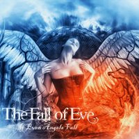 The Fall Of Eve - If Even Angels Fall (2016)