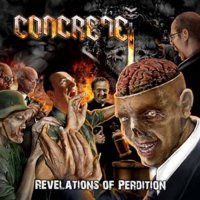 Concrete - Revelations Of Perdition (2011)