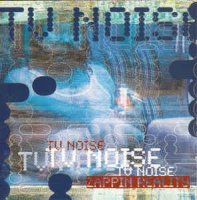 TV Noise - Zappin Reality (1996)  Lossless