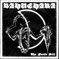 Bahuchara - The Futile Self (2016)
