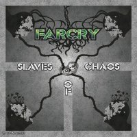 Farcry - Slaves Of Chaos (2012)  Lossless